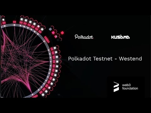 Testing Polkadot features on Westend